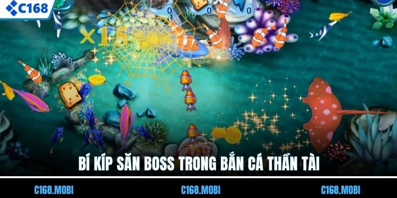 Bí kíp săn boss trong bắn cá Thần Tài